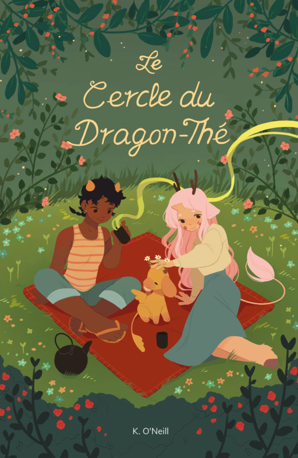 La trilogie du Dragon-Thé - Kay O'Neill - Bliss éditions