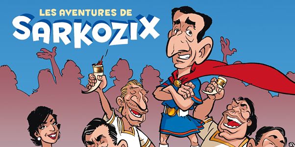Sarkozy mieux qu'Astérix ? La bonne blague !