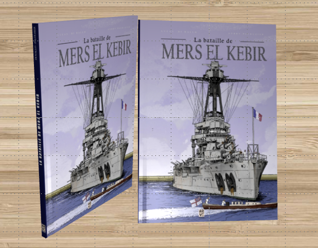 La Bataille de Mers el-Kébir – La BD (Campagne Ulule)