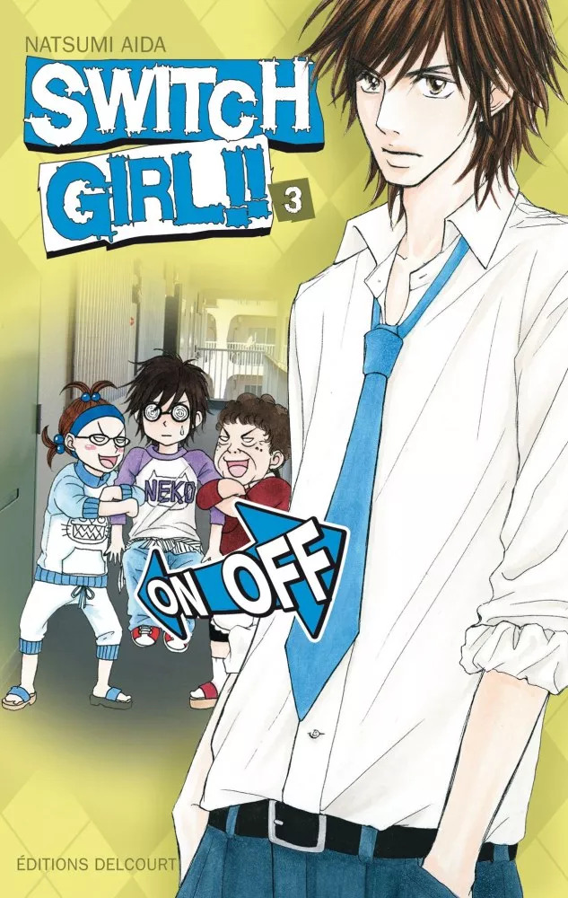 Switch Girl, T3 & 4 - Par Natsumi Aida - Delcourt 