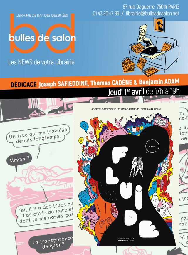Benjamin Adam, Thomas Cadène et Joseph Safieddine dédicacent "Fluide" chez "Bulles de Salon" (Paris)