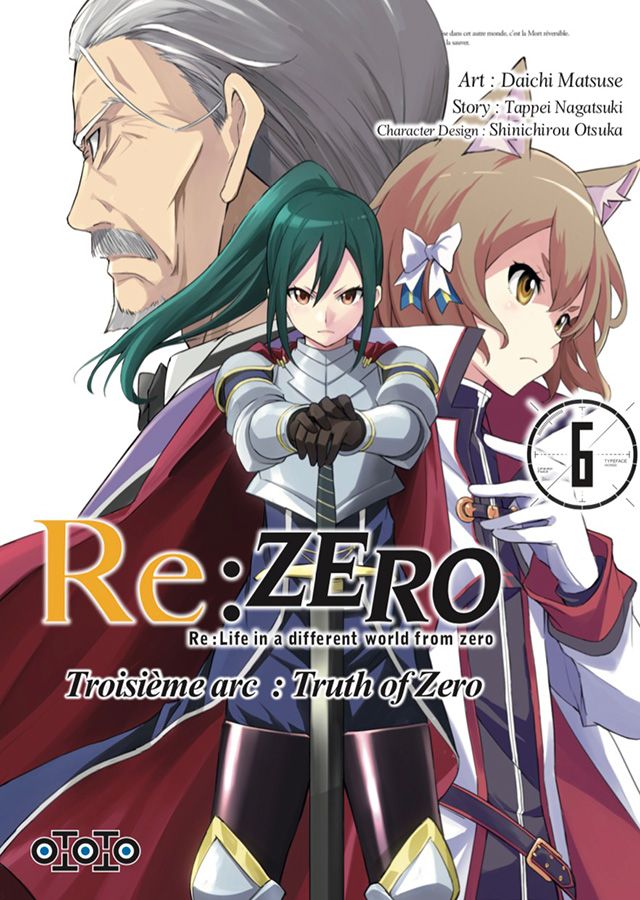 Re : Zero - Troisième arc (T6 & T7) - Par Tappei Nagatsuki & Daichi Matsuse - Ototo