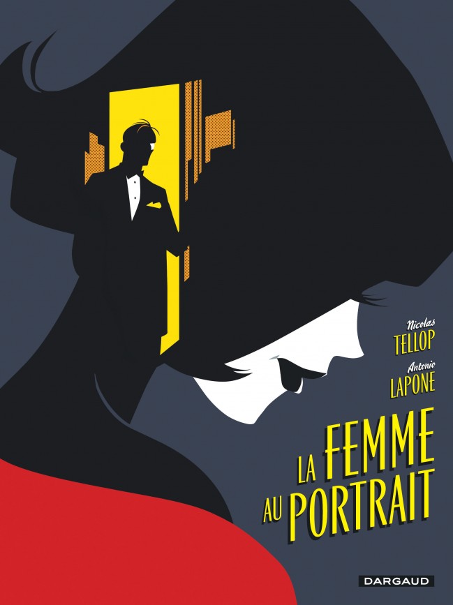 La Femme au portrait - Par Nicolas Tellop & Antonio Lapone - Ed. Dargaud