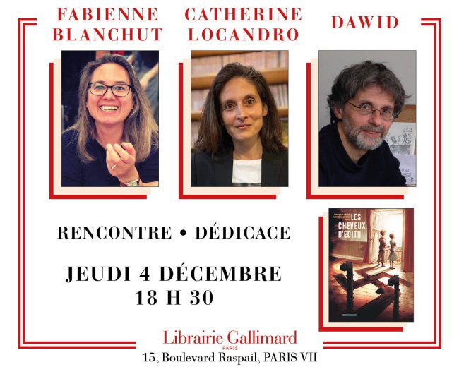 Fabienne Blanchut, Catherine Locandro et Dawid présentent « Les Cheveux d'Édith »
