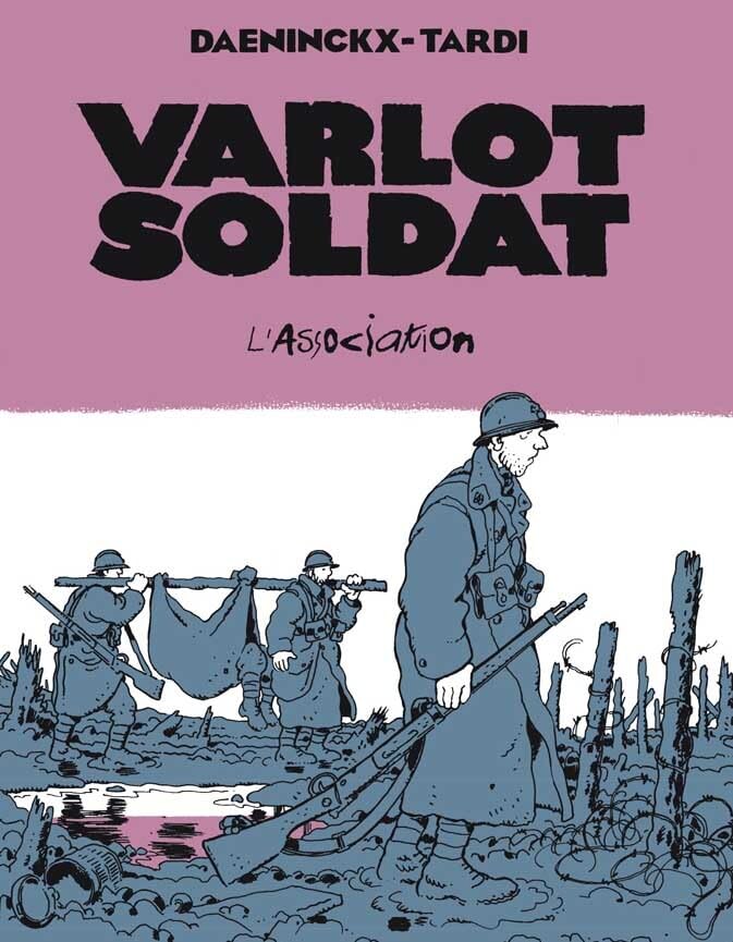 Varlot Soldat, les tranchées et les errances du Der des Ders 