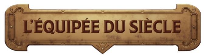 L'équipée du siècle T.1 - Par Dominique Latil & Romain Sordet – Éd. Drakoo