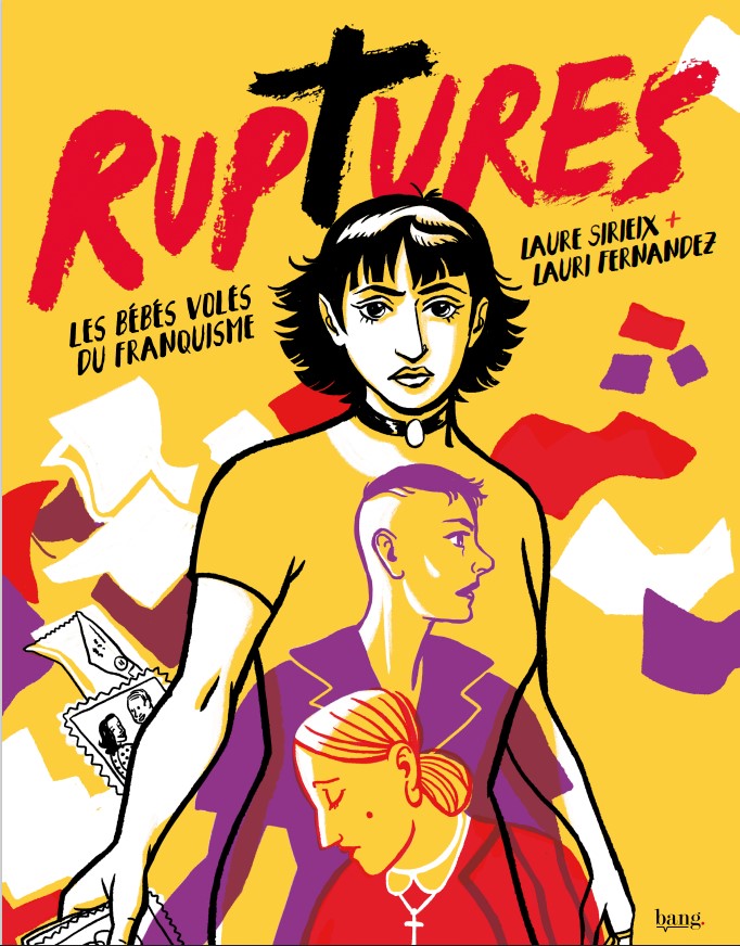 Rupture : les bébés volés du franquisme