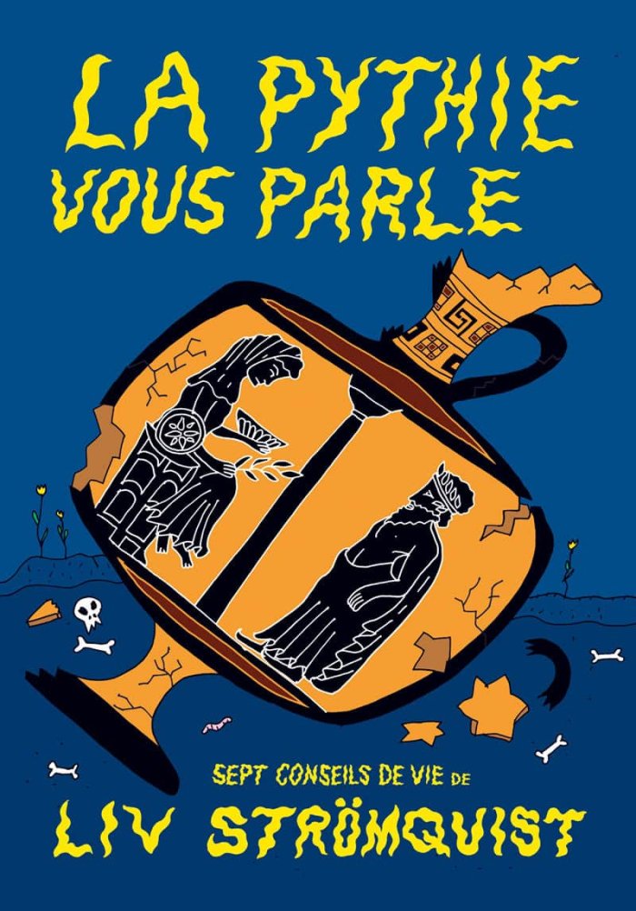 La Pythie vous Parle - Par Liv Strömquist - Éd. Rackham