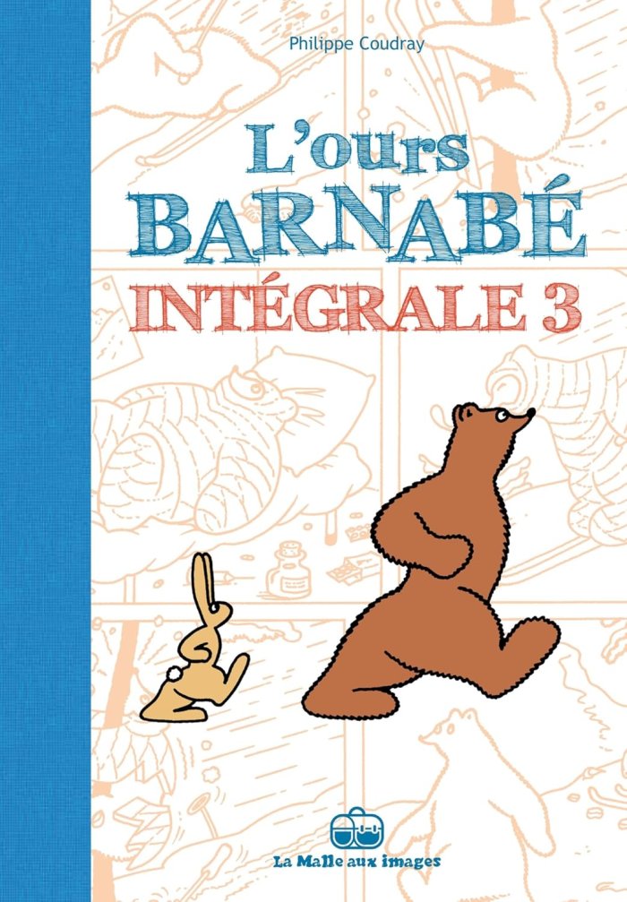 L'Ours Barnabé : intégrale 3 - Par Philippe Coudray - La Malle aux images/la boîte à bulles