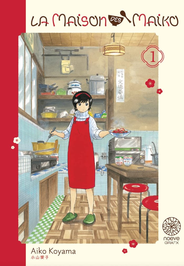 La Maison des Maiko T. 1 & T. 2 - Par Aiko Koyama - Noeve Grafx