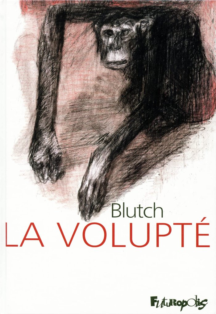 La volupté - par Blutch - Futuropolis