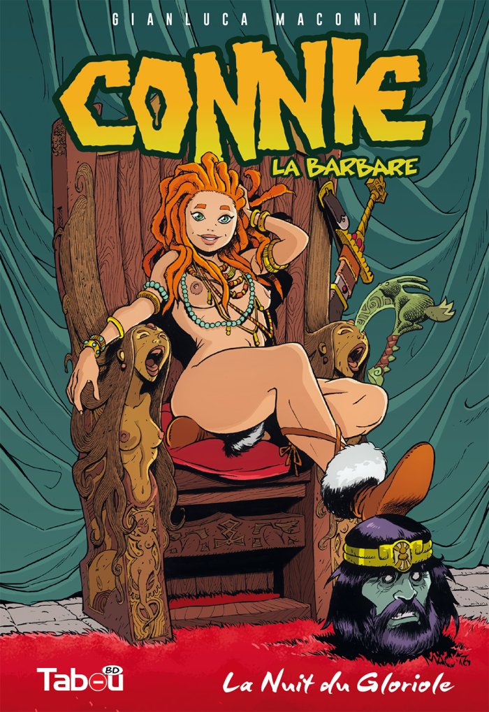 Connie la barbare, T1 : La Nuit du Gloriole - Par Gianluca Maconi - Tabou