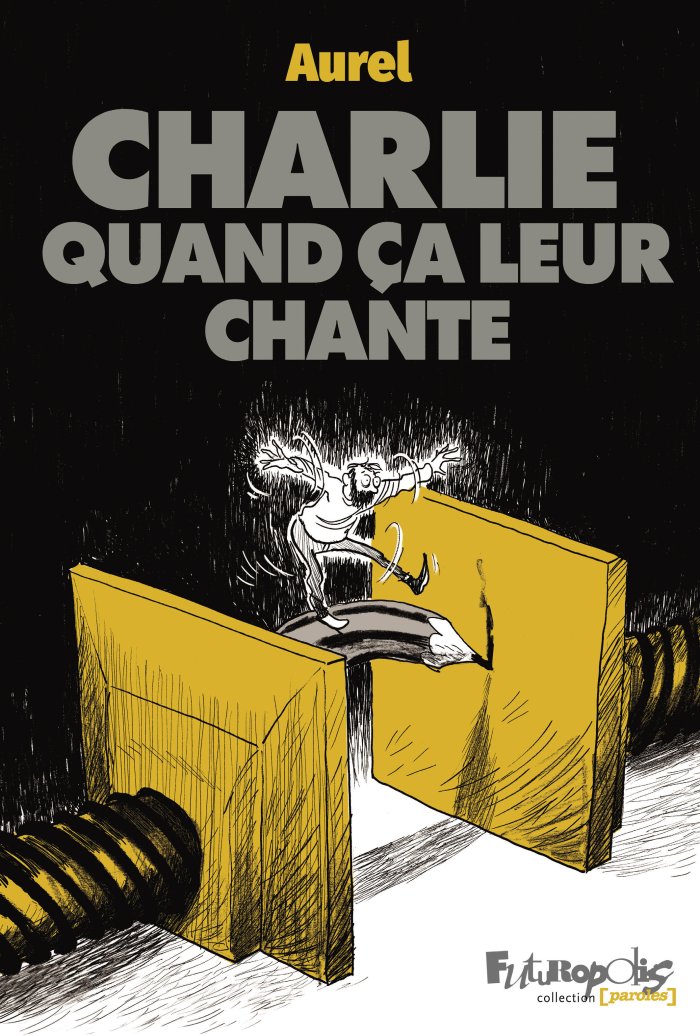 Charlie quand ça leur chante : le brûlot d'Aurel contre les récupérateurs de l'esprit Charlie