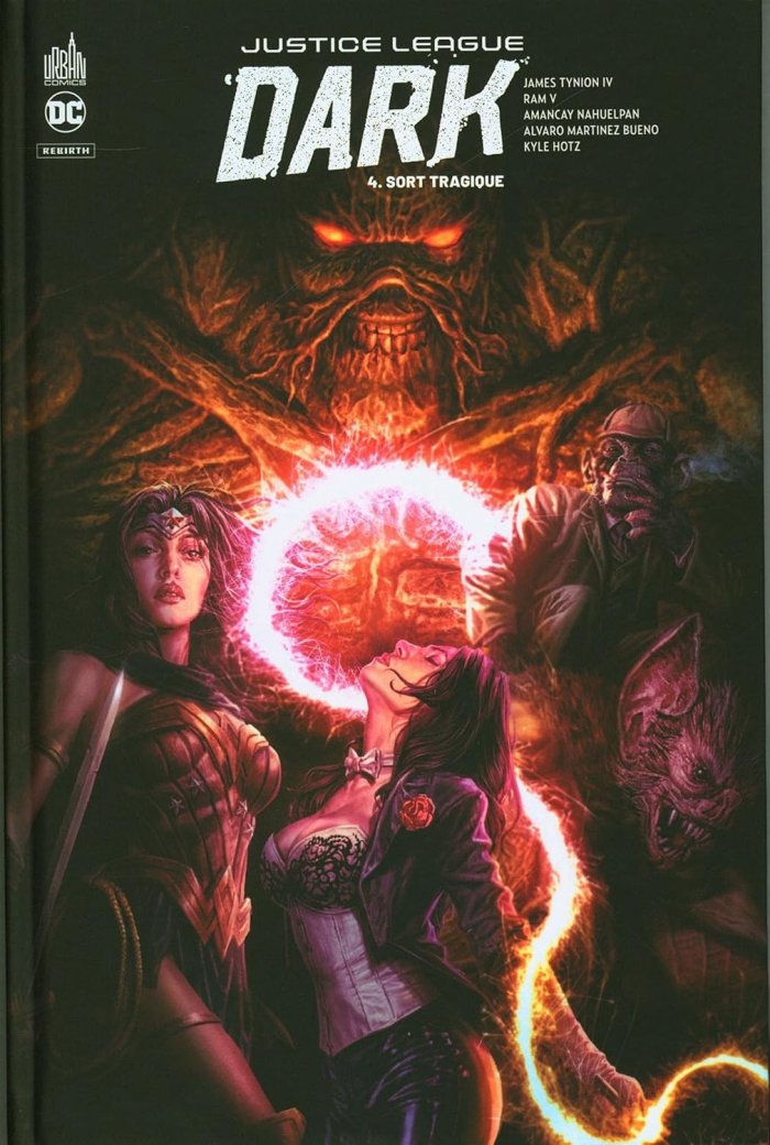 Justice League Dark Rebirth T. 4 - Par James Tynion IV & Collectif - Urban Comics