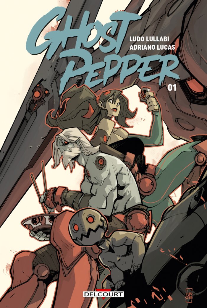 Ghost Pepper, T. 1 - Par Ludo Lullabi – Éd. Delcourt