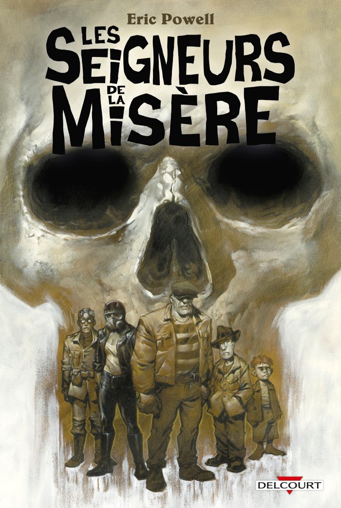 Les Seigneurs de la misère - Par Eric Powell - Delcourt Comics