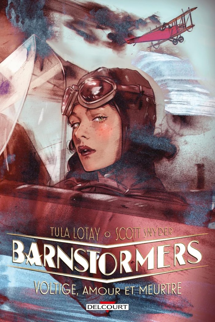 Barnstormers - Par Scott Snyder & Tula Lotay – Delcourt