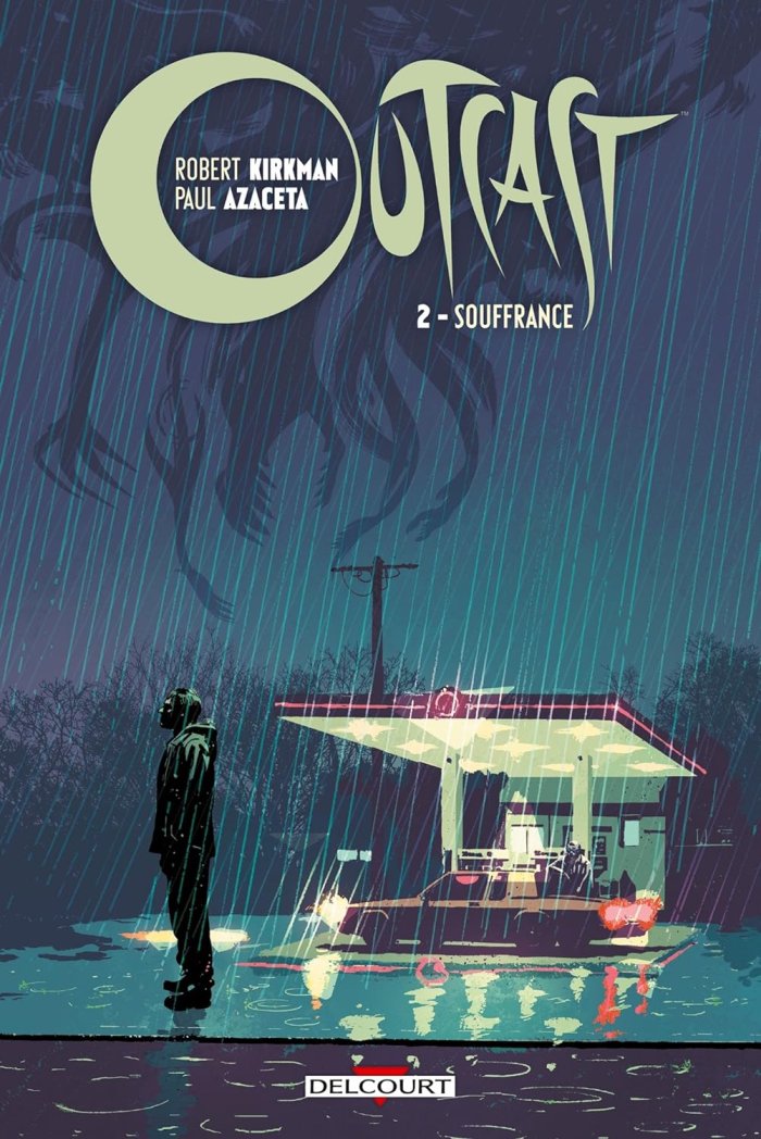 Outcast T. 2 - Par Robert Kirkman & Paul Azaceta - Delcourt