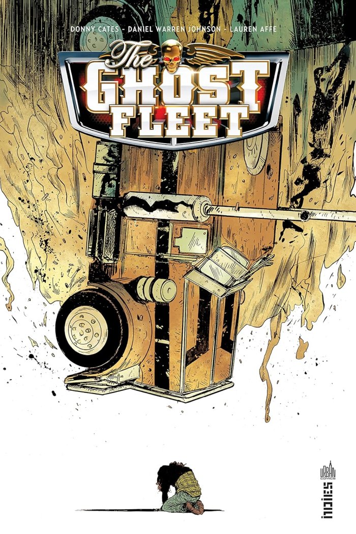The Ghost Fleet - Par Donny Cates et Daniel Warren Johnson - Urban Comics