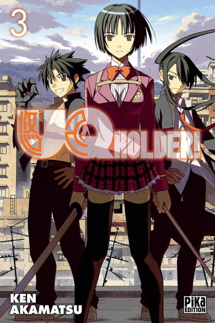 UQ Holder ! T3 - Par Ken Akamatsu (Trad. Fédoua Lamodière) - Pika Édition 