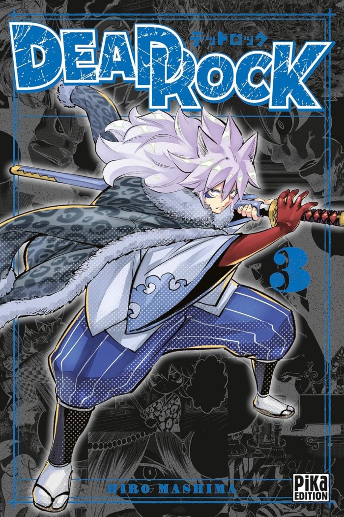 Dead Rock T.3 & T.4 - Par Hiro Mashima - Éd. Pika Edition