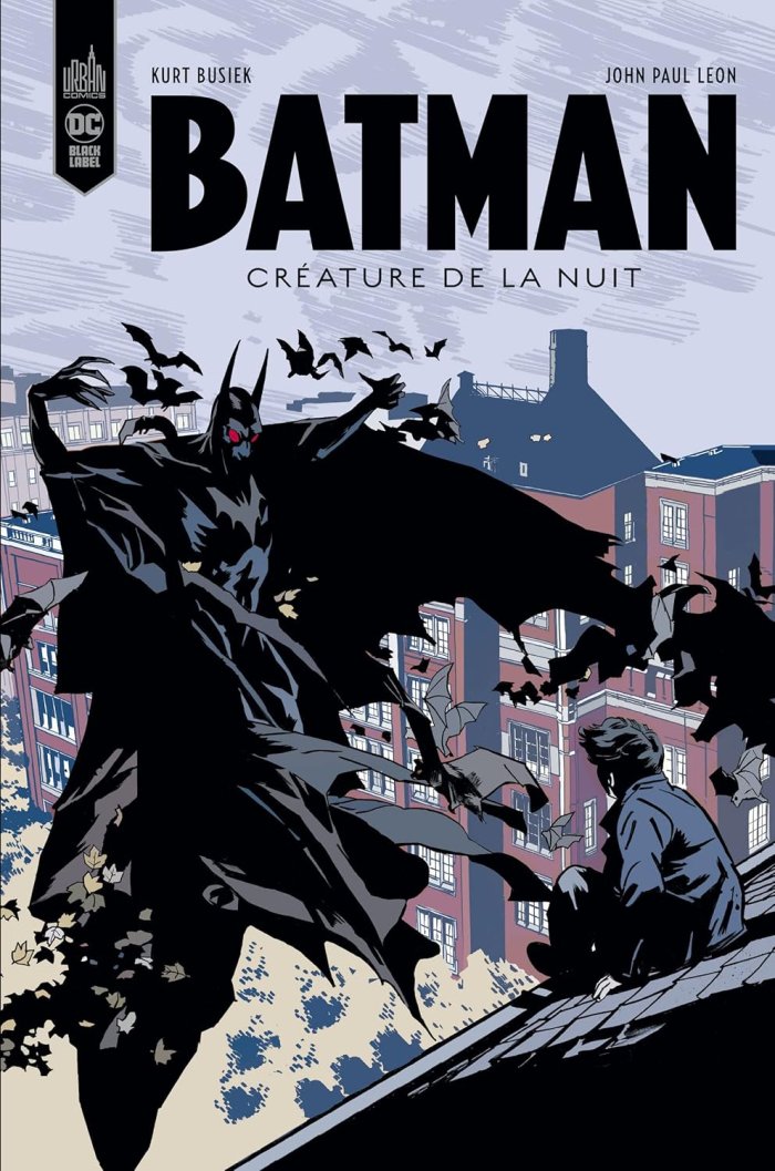 Batman Créature de la Nuit - Par Kurt Busiek et John Paul Leon - Urban Comics