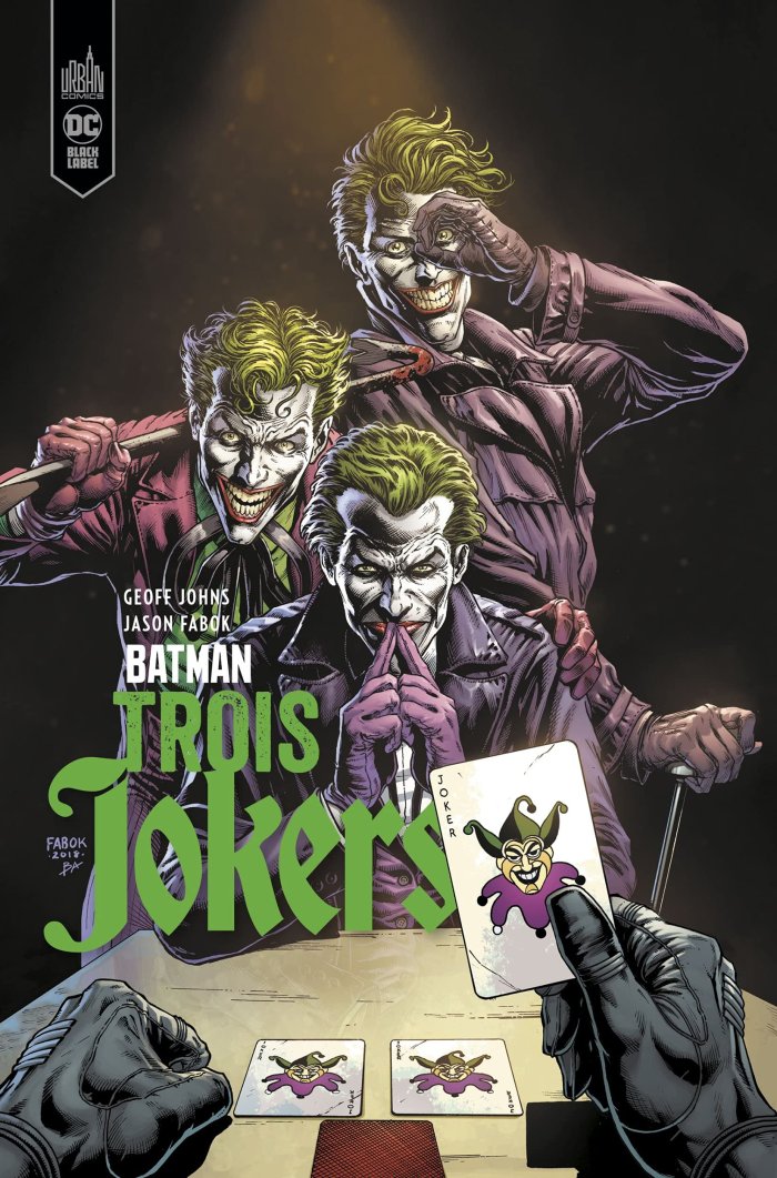 Trois Jokers - Par Geoff Johns & Jason Fabok - Urban Comics