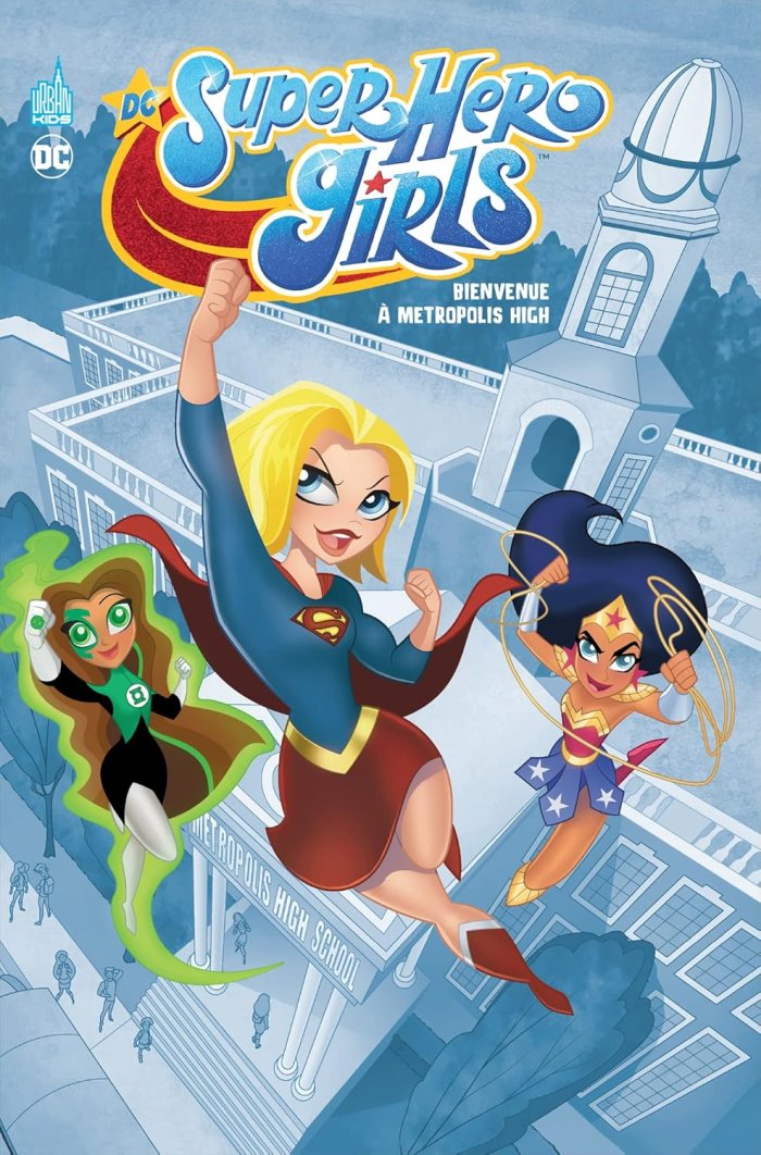 DC Super Hero Girls Metropolis High - Par Amy Wolfram & Vancey Labat - Urban Comics