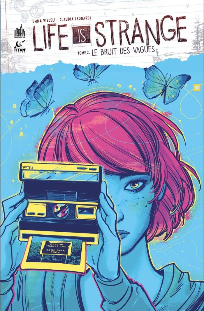 Life is strange T. 2 : Le Bruit des vagues - Par Emma Vieceli & Claudia Leonardi - Urban Comics