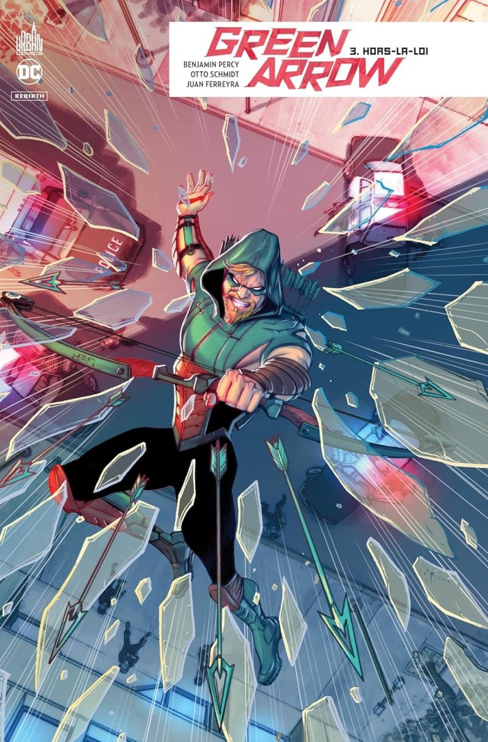 Green Arrow Rebirth T3 - Par Benjamin Percy & Collectif - Urban Comics