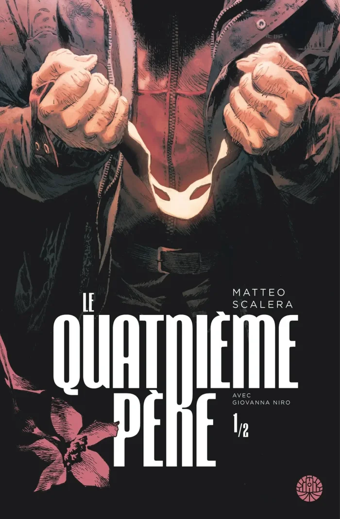 Le Quatrième Père (1/2) - Par Matteo Scalera - Ed. Astrolabe 