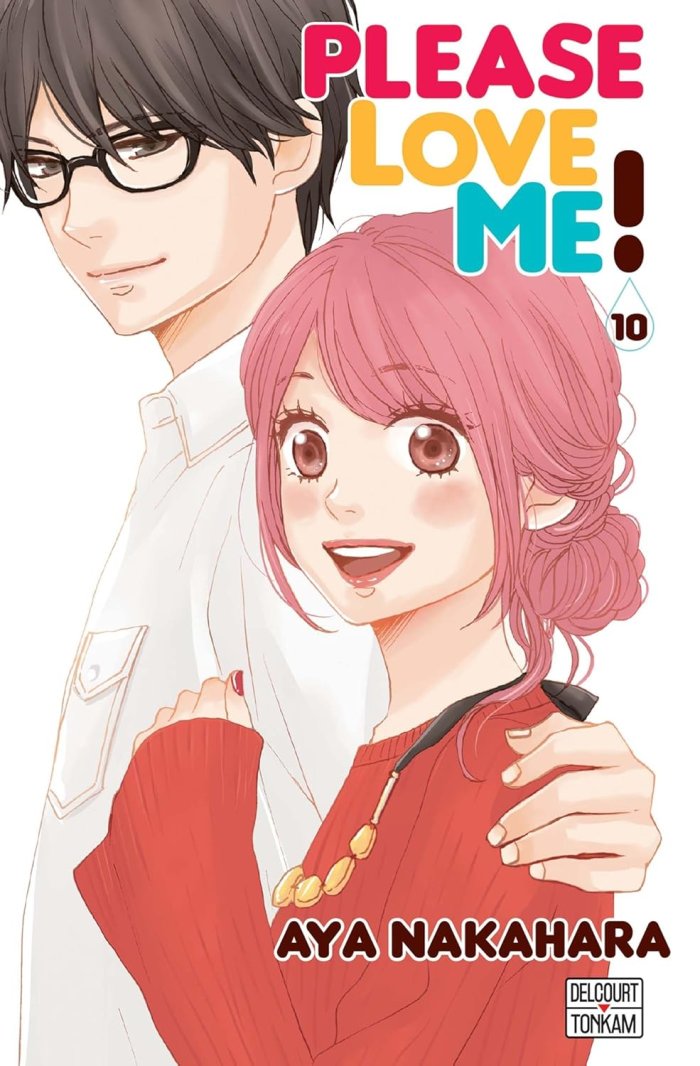 Please love me ! T10 - Par Aya Nakahara - Delcourt/Tonkam