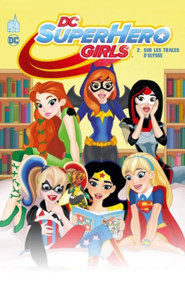 DC Super Hero Girls T2 - Par Shea Fontana & Yancey Labat - Urban Comics