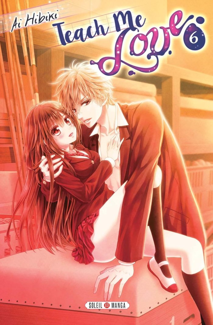 Teach Me Love T6 - Par Ai Hibiki - Soleil Manga