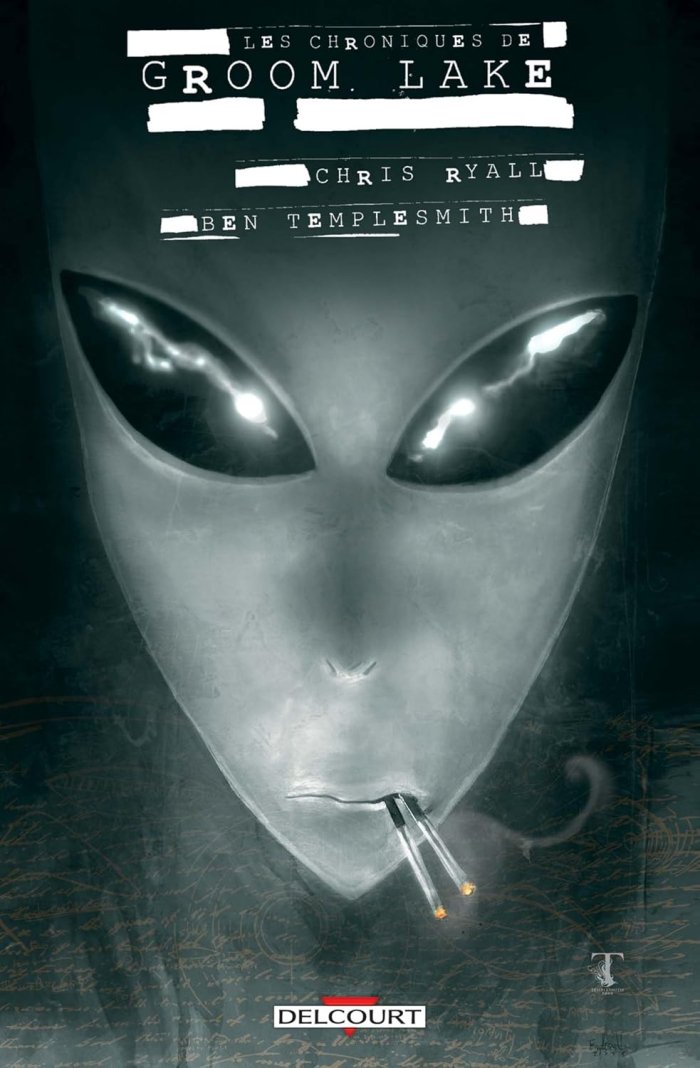 Les Chroniques de Groom Lake - Par Chris Ryall & Ben Templesmith - Delcourt Comics