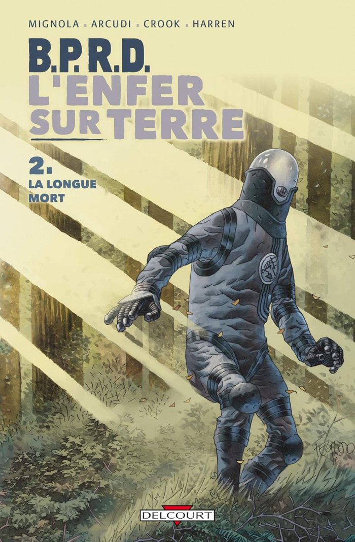 B.P.R.D. - L'Enfer sur terre T2 - Par Mignola, Arcudi, Crook & Harren (trad. Anne Capuron) - Delcourt