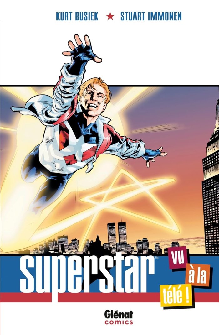 Superstar - Par Kurt Busiek et Stuart Immonen - Glénat