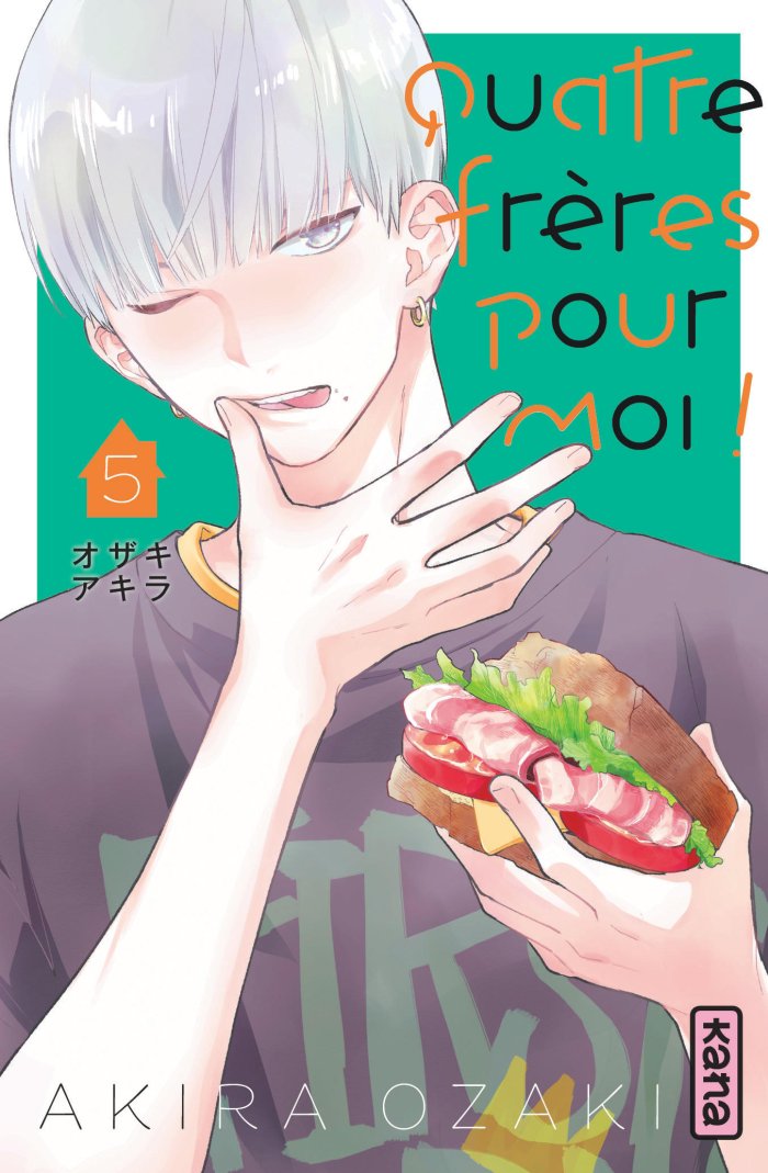 Quatre frères pour moi ! T. 5 – Par Akira Ozaki – Ed. Kana