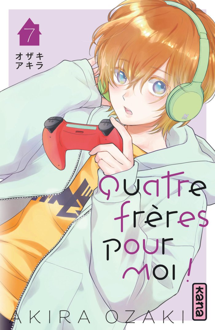 Quatre frères pour moi ! T. 7 – Par Akira Ozaki – Ed. Kana