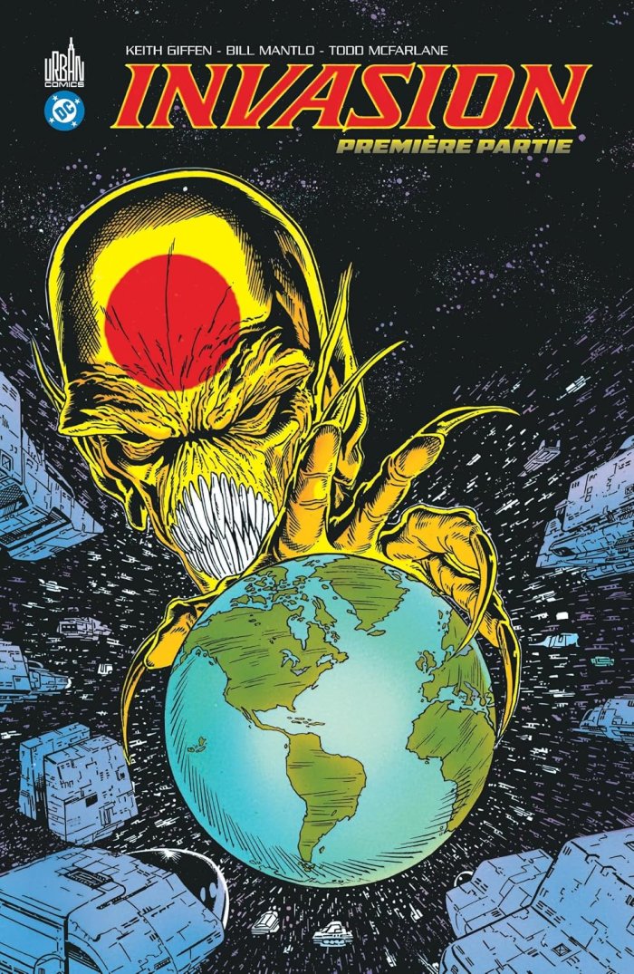 Invasion (1988) T. 1 - Par Keith Giffen, Bill Mantlo & Todd McFarlane - Ed. Urban Comics