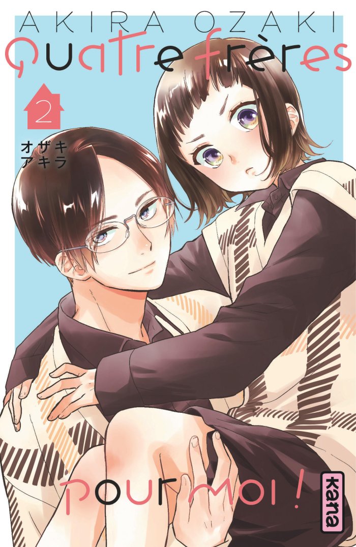 Quatre frères pour moi ! T. 2– Par Akira Ozaki – Kana
