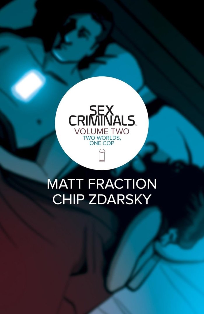 Sex Criminals T. 2 - Par Matt Fraction et Chip Zdarsky - Glénat Comics