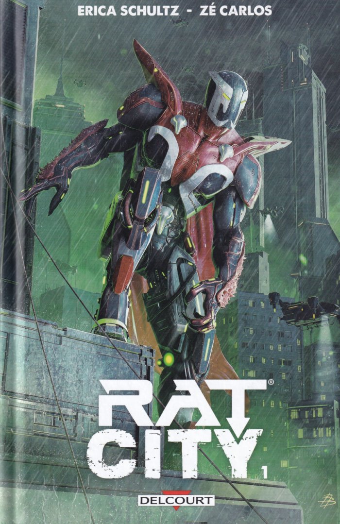 Rat City T. 1 - Par Erica Schultz & Zé Carlos - Ed. Delcourt Comics