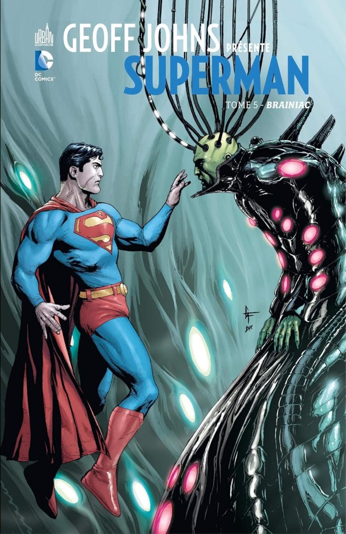 Geoff Johns présente Superman T.5 - Par Johns, Gary Frank et Jesus Merino (Trad. Thomas Davier) - Urban Comics