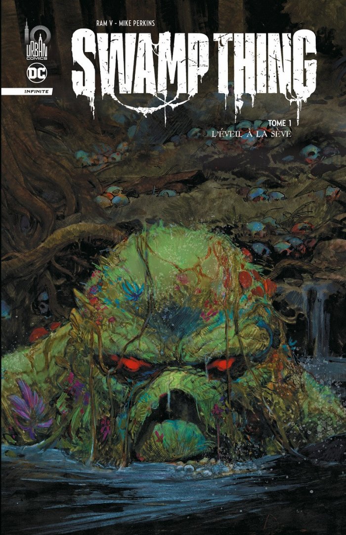 Swamp Thing Infinite T. 1 : L'Éveil à la Sève - Par Ram V & Mike Perkins - Urban Comics