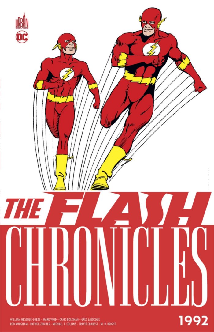 The Flash Chronicles 1992 - Par Mark Waid & Greg Larocque - Urban Comics