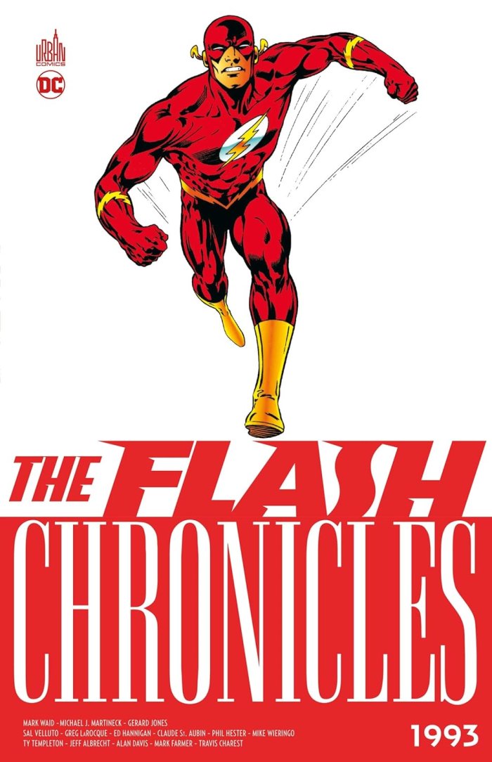 The Flash Chronicles 1993 - Par Mark Waid & Greg Larocque - Urban Comics
