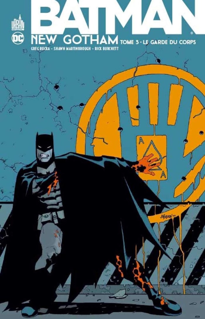 Batman - New Gotham T3 - Par Greg Rucka, Jeph Loeb, Shawn Martinbrough et Rick Burchett - Urban Comics