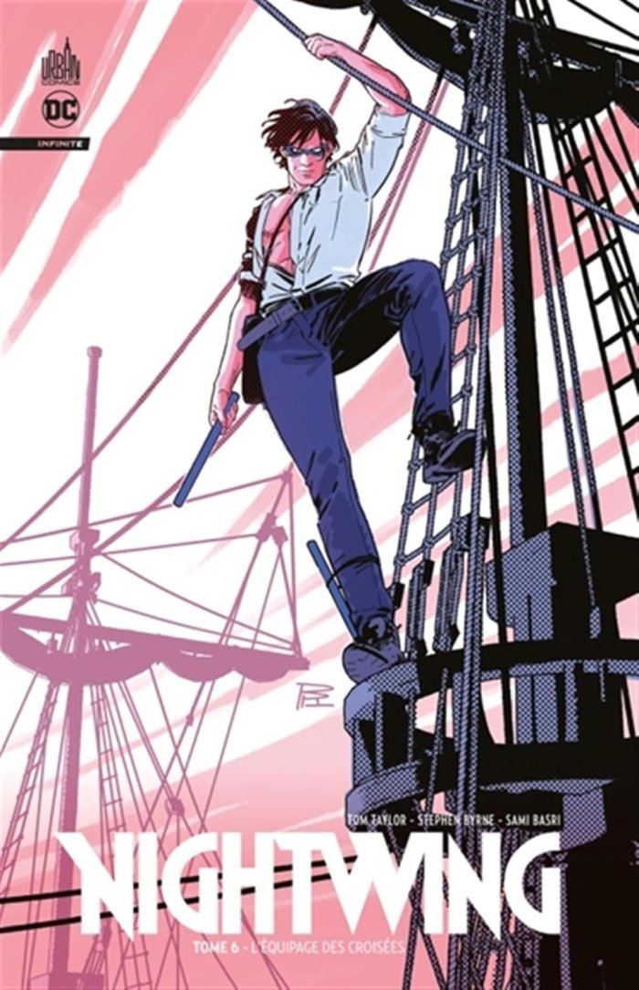 Nightwing Infinite T. 6 - Par Tom Taylor & Stephen Byrne - Éd. Urban Comics