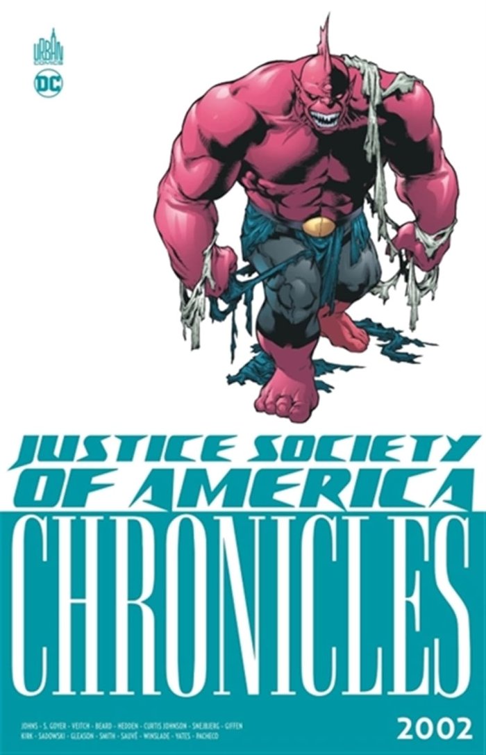 JSA Chronicles 2002 - Par Geoff Johns, David S. Goyer & Collectif - Urban Comics